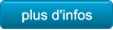 plus d'infos plus d'infos