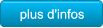 plus d'infos plus d'infos