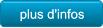plus d'infos plus d'infos
